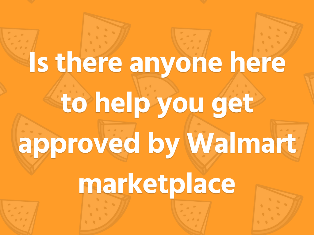 approve Walmart account